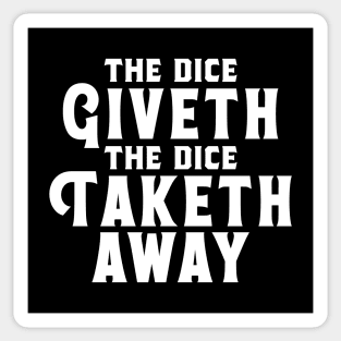 The Dice Taketh and The Dice Taketh Away Roleplaying Addict - Tabletop RPG Vault Sticker
